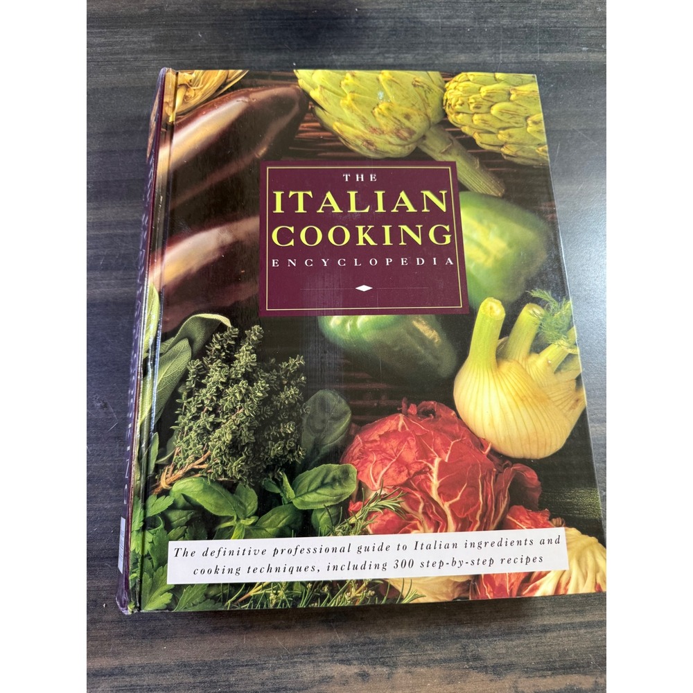 The Italian Cooking Encyclopedia Hardcover Cookbook 300 Recipes Techniques